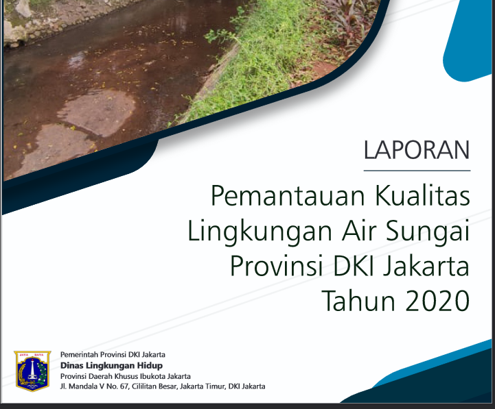 Laporan Pemantauan Kualitas
                    Lingkungan Air Sungai
                    Provinsi DKI Jakarta
                    Tahun 2020