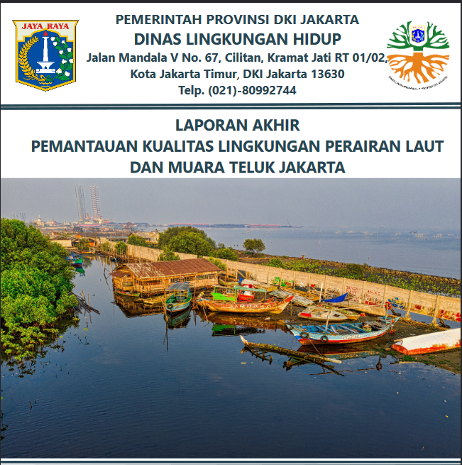 LAPORAN AKHIR PEMANTAUAN KUALITAS LINGKUNGAN PERAIRAN LAUT
                            DAN MUARA TELUK JAKARTA