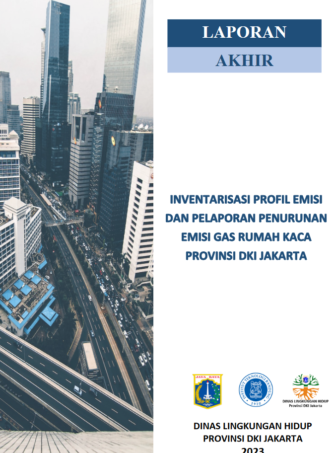  Laporan Akhir Inventarisasi Profil Emisi dan Pelaporan Penurunan Emisi Gas Rumah Kaca Provinsi DKI Jakarta 2023