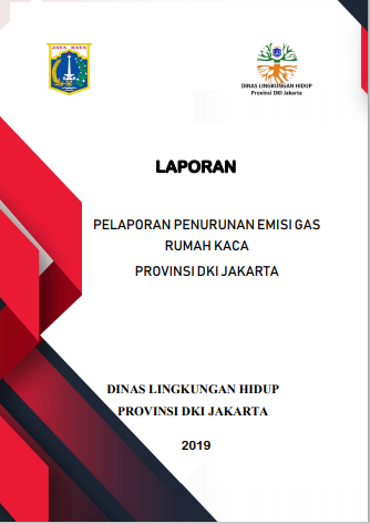 PELAPORAN PENURUNAN EMISI GAS RUMAH KACA PROVINSI DKI JAKARTA 2019